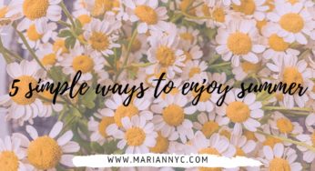 5 SIMPLE WAYS TO ENJOY SUMMER DURING PANDEMIC