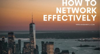 HOW TO NETWORK EFFECTIVELY