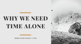 WHY WE NEED TIME ALONE