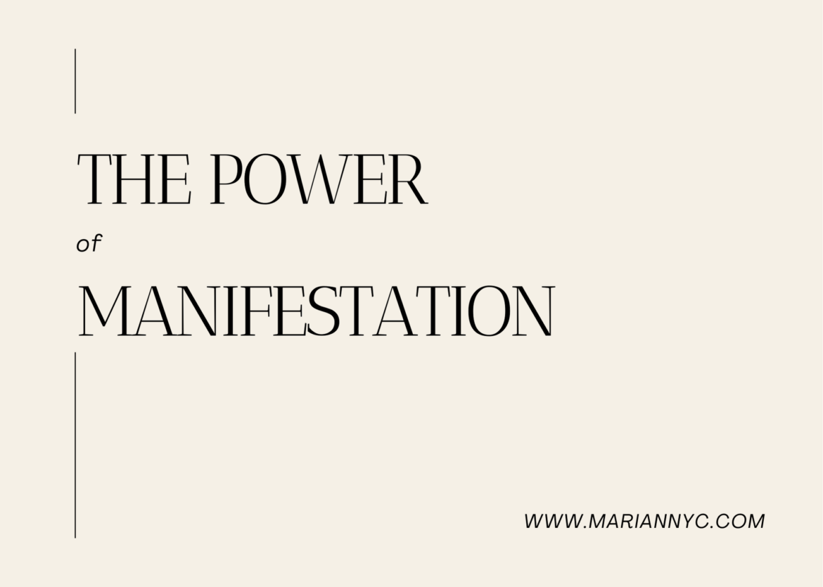 The Power of Manifestation MARIANNYC