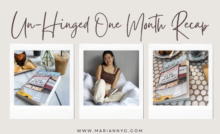 un hinged one month recap
