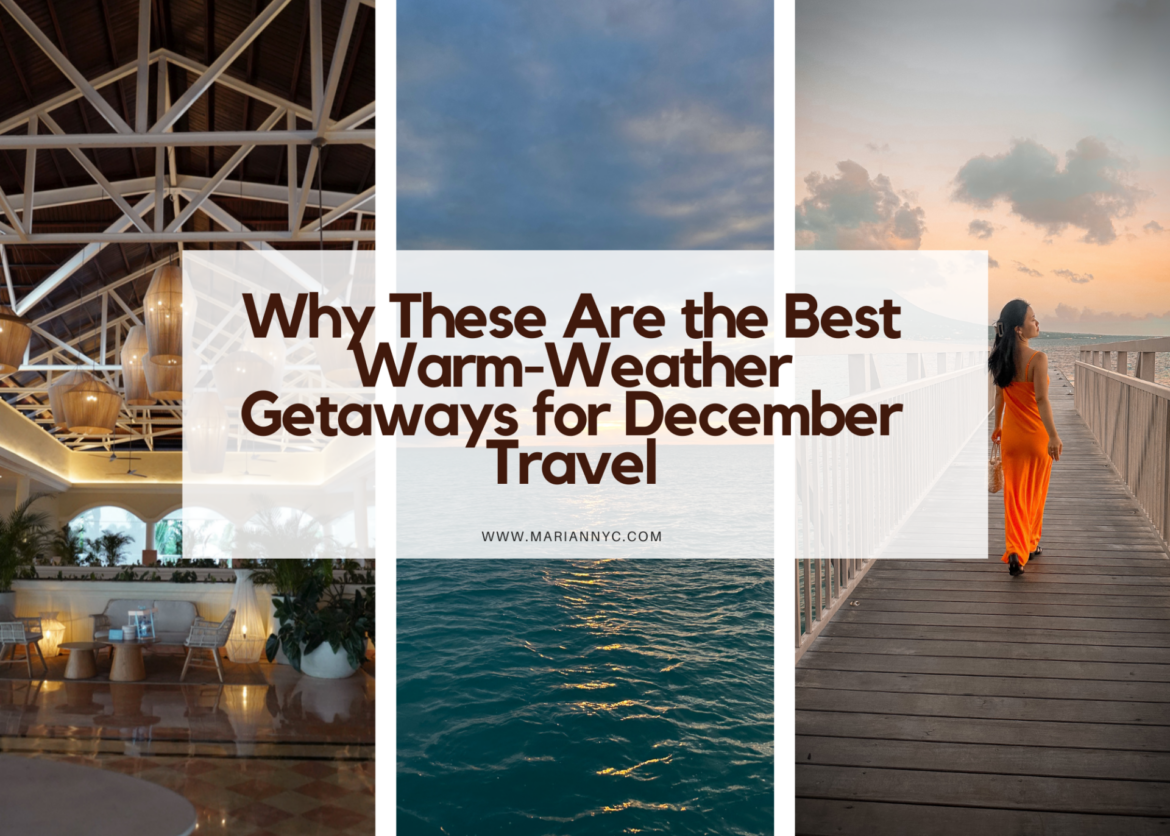7 Best Warm-Weather Getaways for December Travel
